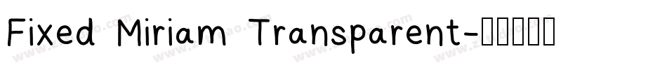 Fixed Miriam Transparent字体转换